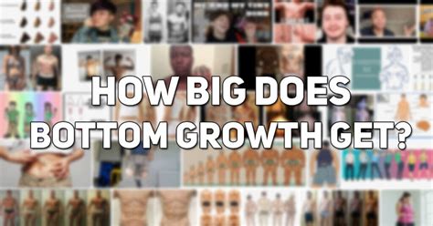 how big can bottom growth be|Bottom Growth 101: What is Bottom Growth on。